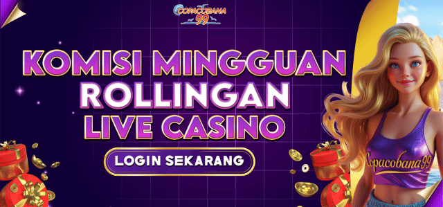 KOMISI MINGGUAN ROLLINGAN LIVE CASINO