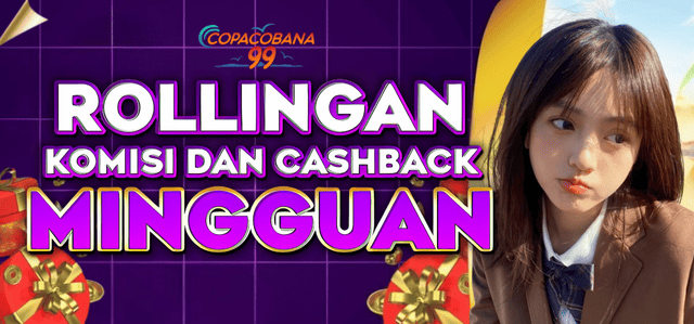 ROLLINGAN KOMISI DAN CASHBACK MINGGUAN