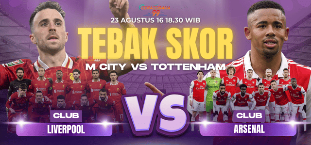 TEBAK SKOR LIVERPOOL VS ARSENAL