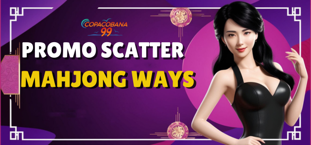 Promo Scatter Mahjong Ways & Mahjong Ways 2 