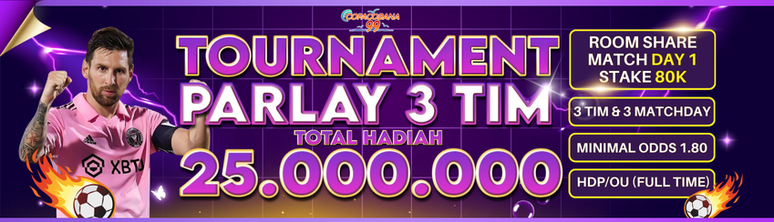 TURNAMEN PARLAY 3 TIM TOTAL HADIA 25JUTA