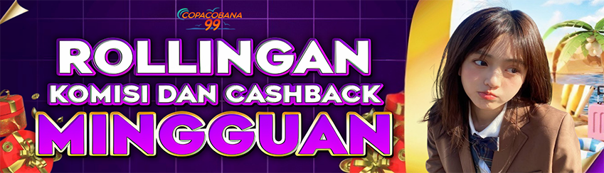 ROLLINGAN KOMISI DAN CASHBACK MINGGUAN
